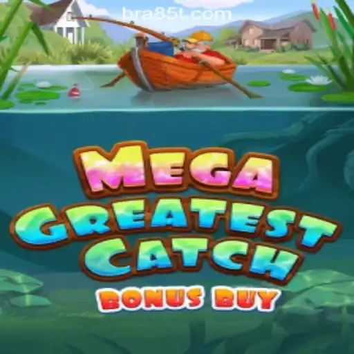 MegaGreatestCatchBonusBuy: The Ultimate Gaming Experience at 85T.COM Oficial Slots Brasil #1